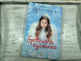 Spełnione życzenia